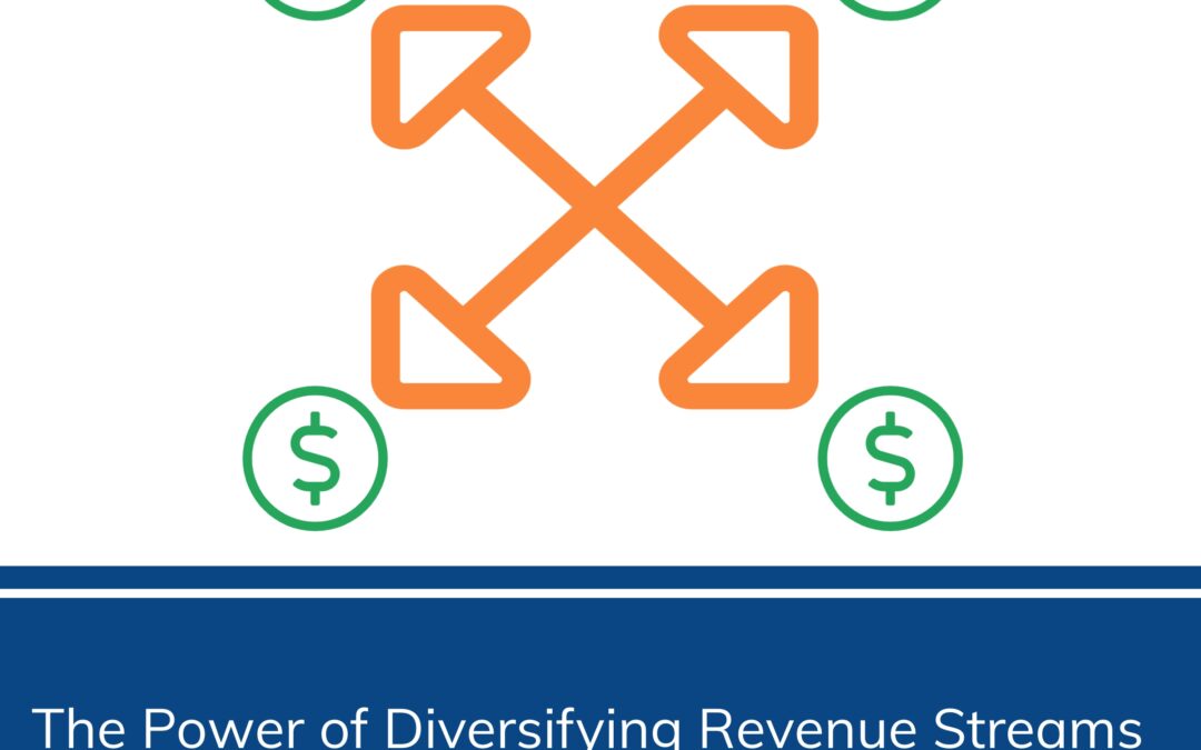 The Power of Diversifying Revenue Streams for Sustainable Business Growth